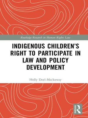 cover image of Indigenous Children's Right to Participate in Law and Policy Development